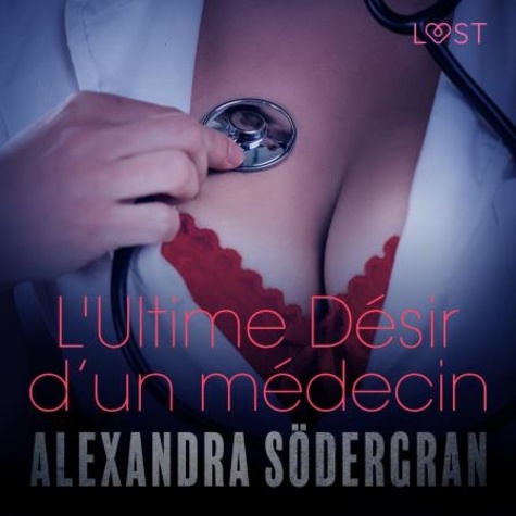 Alexandra Södergran et  Polma - L'Ultime Désir d’un médecin – Une nouvelle érotique.