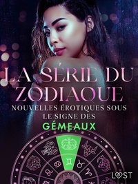 Alexandra Södergran et  Olrik - La série du zodiaque : nouvelles érotiques sous le signe des Gémeaux.