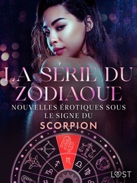Alexandra Södergran et Anita Bang - La série du zodiaque: nouvelles érotiques sous le signe du Scorpion.