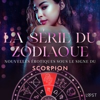 Alexandra Södergran et Anita Bang - La série du zodiaque: nouvelles érotiques sous le signe du Scorpion.