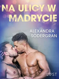 Na ulicy w Madrycie - opowiadanie erotyczne