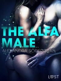 Alexandra Södergran et Åsa Bengtsson - The Alfa Male - Erotic Short Story.