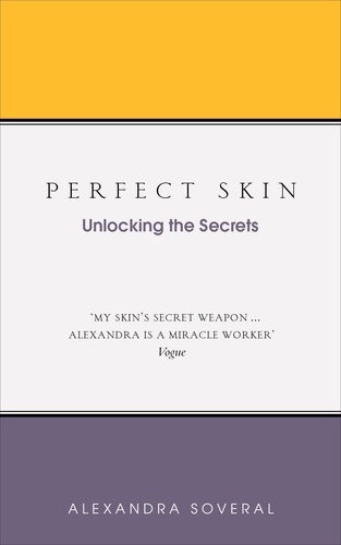Alexandra Soveral - Perfect Skin.