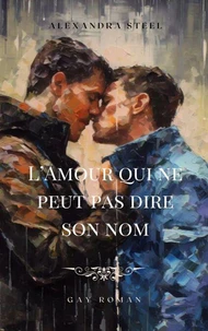 L'Amour qui ne peut pas dire son Nom - Roman Gay