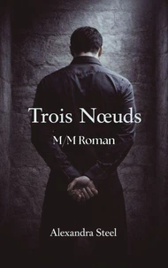 Trois Nœuds -M/M Roman
