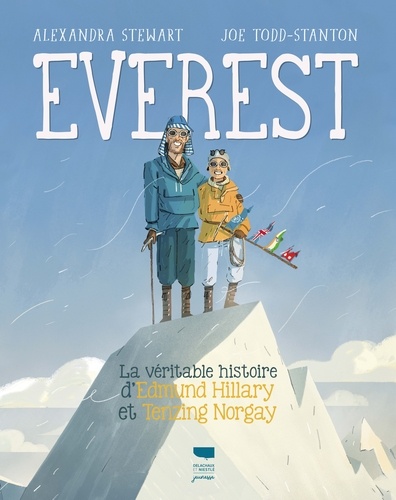 Everest. La Véritable histoire d'Edmund Hillary et Tenzing Norgay