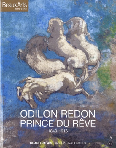 Alexandra Strauss et Armelle Fémelat - Odilon Redon, prince du rêve - 1840-1916.