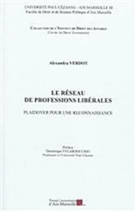 Alexandra Verdot - Le réseau de professions libérales - Plaidoyer pour une reconnaissance.
