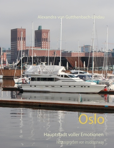 Oslo. Die emotionale Seite einer Hauptstadt