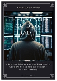  alexandre abbassi - The Beginner Guide of Trading - 1, #1.