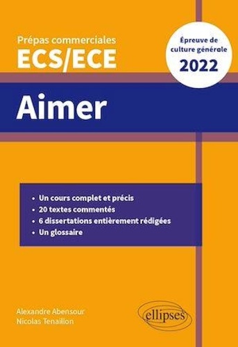 Aimer. Thème de culture générale Prépas commerciales ECS/ECE  Edition 2022