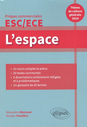 L'espace. Thème de culture générale 2014, prépas commerciales ESC/ECE