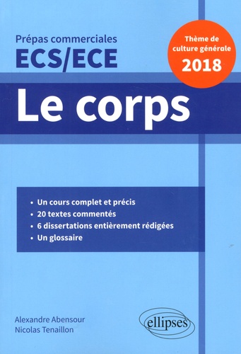 Le corps. Thème de culture générale Prépas commerciales ECS/ECE 2018