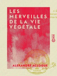 Les Merveilles de la vie végétale
