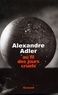 Alexandre Adler - Au fil des jours cruels, 1992-2002.