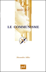 Alexandre Adler - Le Communisme.