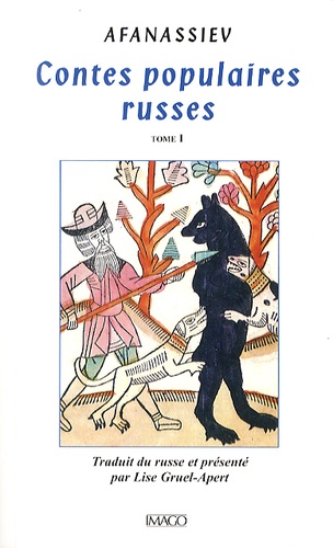 Alexandre Afanassiev - Contes populaires russes - Tome 1.