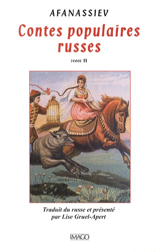 Contes populaires russes. Tome 2 2e édition revue et corrigée