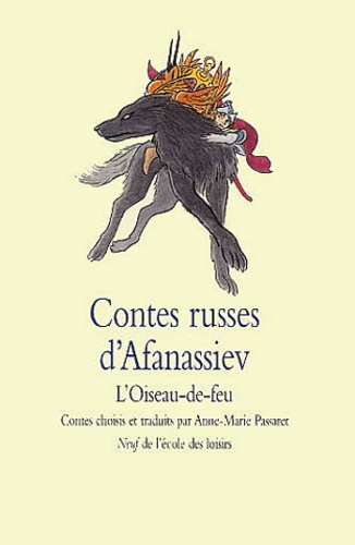 Alexandre Afanassiev - Contes Russes D'Afanassiev. L'Oiseau-De-Feu.