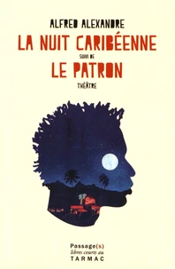 La Nuit caribéenne suivi de Le Patron