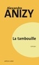 Alexandre Anizy - La tambouille.
