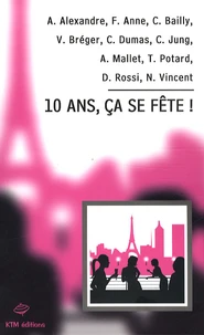 10 ans, ça se fête !