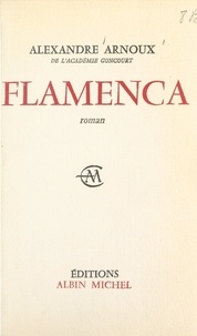 Alexandre Arnoux - Flamenca - Chantefable.