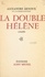 La double Hélène. Comédie en trois actes et un épilogue inspirée d'Euripide