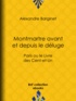 Alexandre Barginet - Montmartre avant et depuis le déluge - Paris ou le Livre des Cent-et-Un.