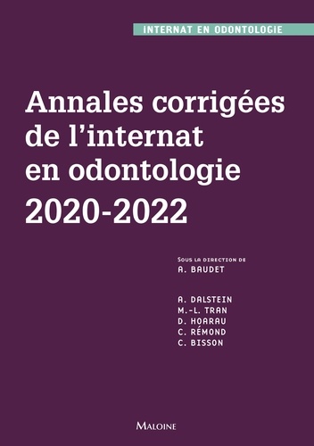 Annales corrigées de l'internat en odontologie. 2020-2022