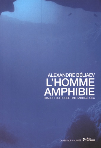 Alexandre Béliaev - L'homme amphibie.