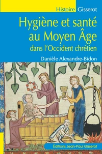 Hygiène et santé au Moyen-Âge