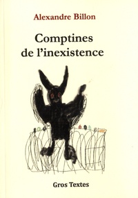 Alexandre Billon - Comptines de l'inexistence.