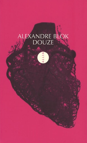 Alexandre Blok - Douze - Edition bilingue français-russe.