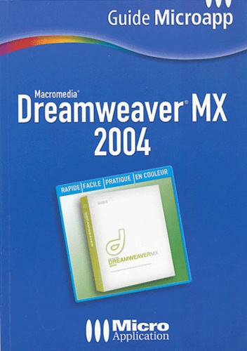 Alexandre Boni et Nicolas Stemart - Dreamweaver MX 2004.