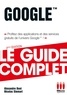 Alexandre Boni et Nicolas Stemart - Guide complet Google.