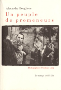 Alexandre Bouglione - Un peuple de promeneurs.