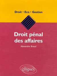 Alexandre Braud - Droit pénal des affaires.