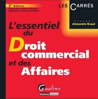 Alexandre Braud - L'essentiel du droit commercial et des affaires.