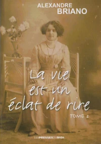 La vie est un éclat de rire Tome 2
