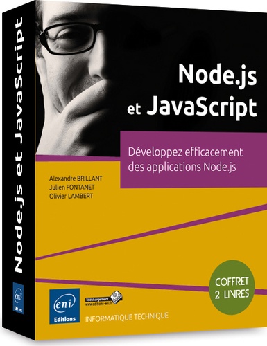 Alexandre Brillant - Node JS et JavaScript : Développez efficacement des applications Node JS - Coffret de 2 livres.