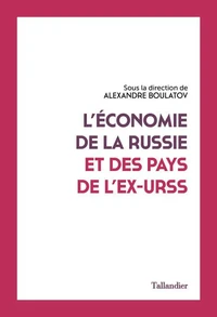 L'économie de la Russie et des pays de l'ex-URSS