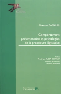 Comportement parlementaire et pathologies de la procédure législative