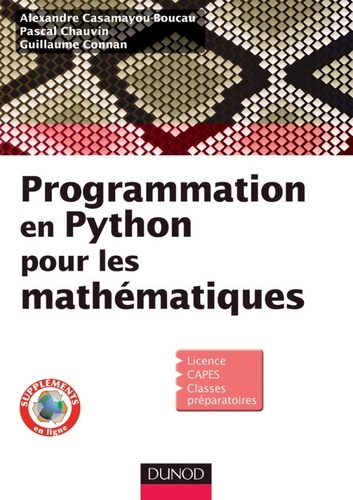 Alexandre Casamayou-Boucau et  Pascal Chauvin - Programmation en Python pour les mathématiques.