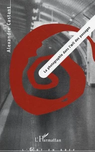 La photographie dans l'oeil des passages