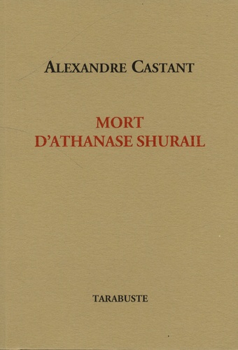 Mort d'Athanase Shurail - Occasion