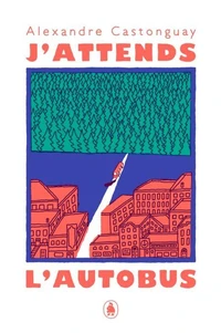 J'attends l'autobus