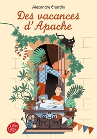 Alexandre Chardin - Des vacances d'Apache.
