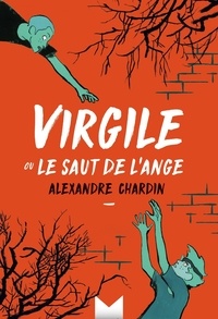 Alexandre Chardin - Virgile ou le saut de l'ange.