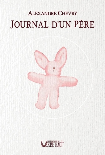 Alexandre Chevry - Journal d'un père.